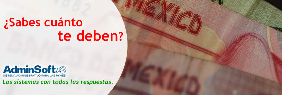 ¿Sabes cuanto te deben?, Adminsoft Sistemas Administrativos para las Pymes