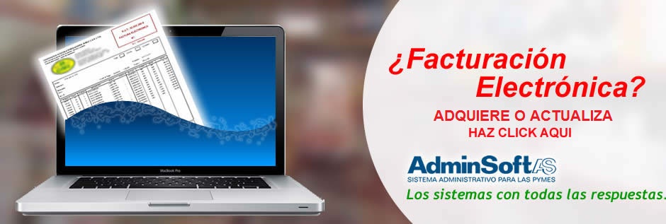 ¿Facturación Electrónica?, Adminsoft Sistemas Administrativos para las Pymes
